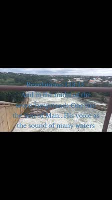 Revelations: 1:13-15 
And in the midst of the seven lampstands One like the Son of Man...His voice as the sound of many waters